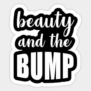 Beauty and the Bump Sticker